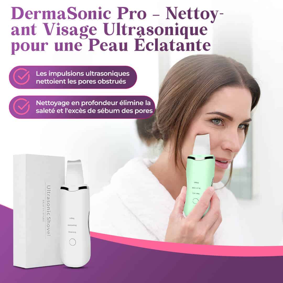 DermaSonic Pro – Nettoyant Visage Ultrasonique pour une Peau Éclatante